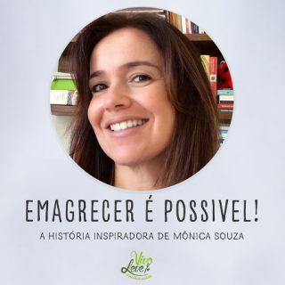 Emagrecer com saúde é possível – A história inspiradora de Mônica Souza